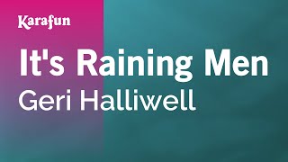 It&#39;s Raining Men - Geri Halliwell | Karaoke Version | KaraFun