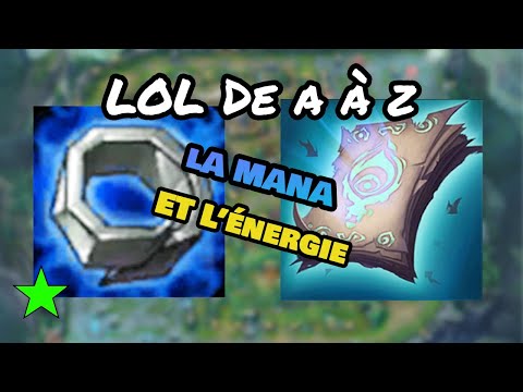 [LOL de A à Z] [Facile] La mana et l'énergie