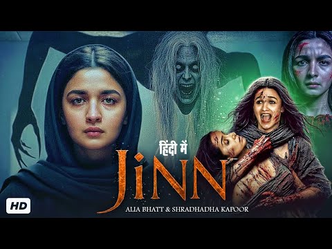 JINN New Horror Movie in Hindi | Alia Bhatt | Pankaj Tripathi | Latest Bollywood Action Movies 2025
