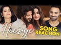 HEERIYE REACTION!! | Jasleen Royal ft Arijit Singh| Dulquer Salmaan| Aditya Sharma |Taani Tanvir