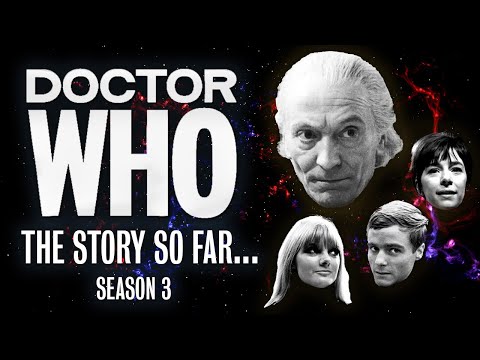 Doctor Who Classic Series 3 Summary - The Story So Far