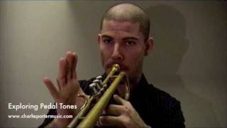 Exploring Pedal Tones (Pedal C to Double C) Trumpet Tips & Tricks with Charlie Porter