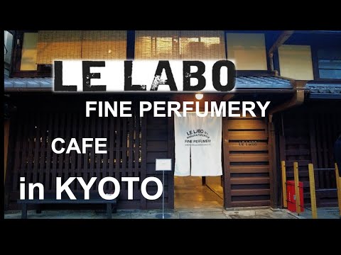 NEW LE LABO FINE PERFUMERY and CAFE in KYOTO! Preview of what to see inside!