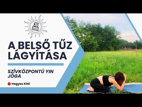 35 perc YIN jóga szívközpont aktiválással