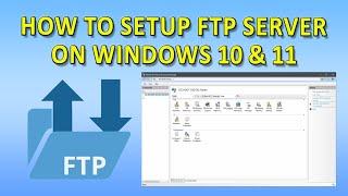 SETUP FTP SERVER ON WINDOWS IN 5 MINUTES! (Windows 10/11)