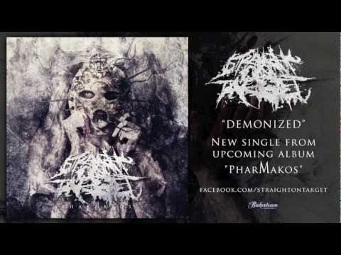 Straight On Target - Demonized New Single 2012 (OFFICIAL)