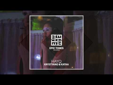 Krystyano & Kataa - Hayq - (Official Audio Release)