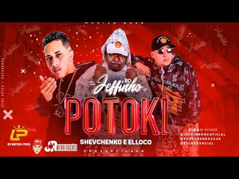 SHEVCHENKO E ELLOCO E MC JEFFINHO - POTOKI - MUSICA NOVA 2018