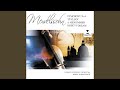 A Midsummer Night's Dream, Op. 61, MWV M13: Overture, Op. 21, MWV P3