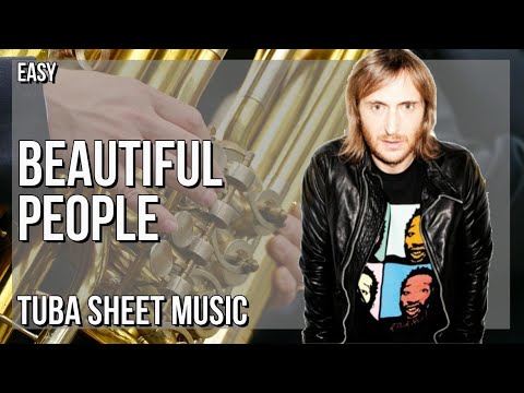 Tuba Sheet Music: How to play Beautiful People by David Guetta & Sia