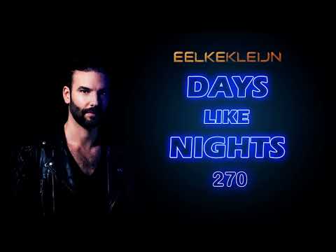 Eelke Kleijn   DAYS like NIGHTS Radio 270 Yearmix Part 2 09 January 2023