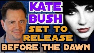 Kate Bush Set To Release LIVE 'Before the Dawn" Nov. 25th