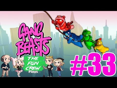 The FGN Crew Plays: Gang Beasts #33 - The Running Man