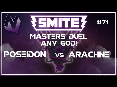 Smite: S4 Duel! | Masters Duel - Any God! | Poseidon vs Arachne | #71