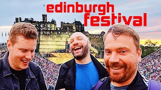 Locals who LOVE the Edinburgh Fringe Festival