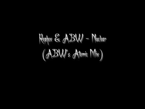 Rephex & ABW - Nuclear (ABW's Atomic Mix)