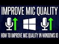 How to Improve Microphone Quality on Windows 10 PC FREE & EASY How to Improve Microphone Quality on Windows 10 PC FREE & EASY
