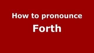 How to pronounce Forth