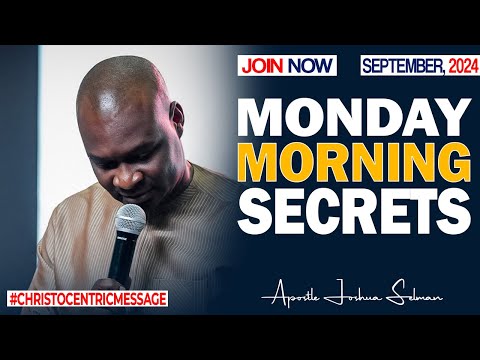 MONDAY SECRETS, 2ND SEPTEMBER 2024 - Apostle Joshua Selman || Commanding Your Morning