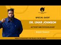 DR UMAR WEALTH BUILDING FOR BLACK EXCELLENCE S3 EP 1