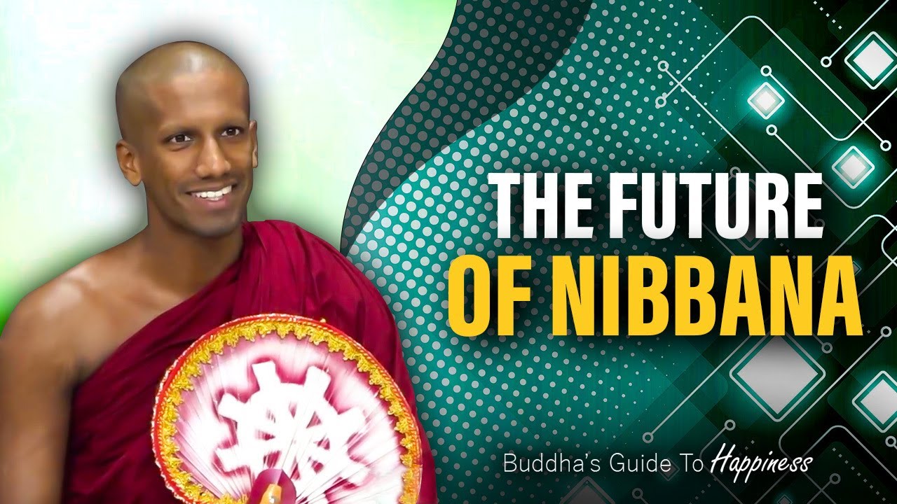 The Future of Nibbana