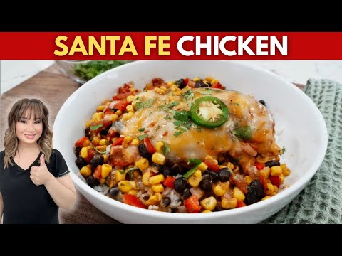 Santa Fe Chicken: Better Than Your Favorite Restaurant