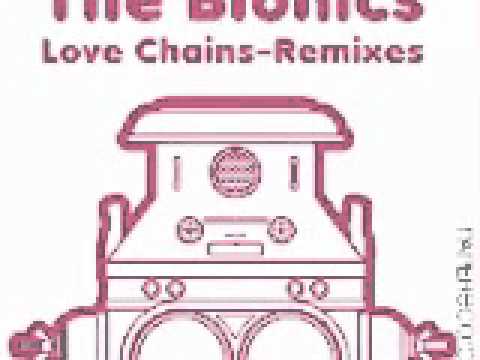 The Bionics - Love Chains (Max Essa Remix)