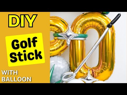 DIY Balloon's Golf Stick Step by Step Tutorial!