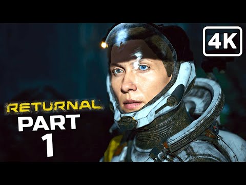 RETURNAL Gameplay Walkthrough Part 1 (PC 4K 60FPS) No Commentary