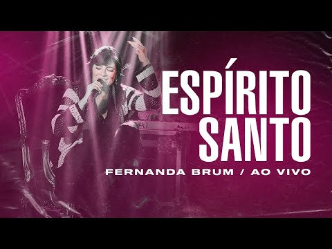 Fernanda Brum - Espírito Santo (Ao Vivo)