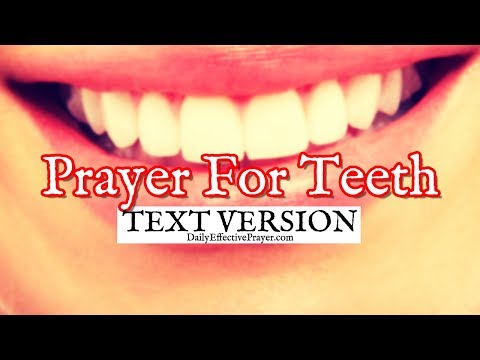Prayer For Healing Teeth (Text Version - No Sound)