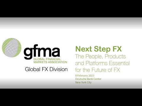 Next Step FX: The People, Products and Platforms Essential for the Future of FX