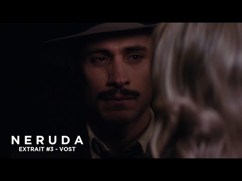 NERUDA - Extrait - Le personnage secondaire