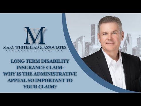 Why is the administrative appeal so important to your Long Term Disability insurance claim? Video Overview