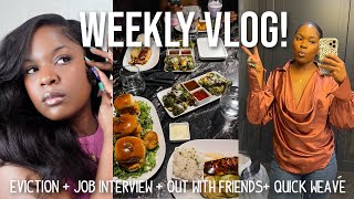 Tenants Getting Evicted + Job Interview + Connecting with FRNDS + Quick Weave ft. ULAHAIR