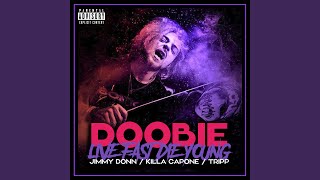 Live Fast, Die Young (feat. Jimmy Donn, Tripp &amp; Killa Capone)