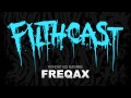 Filthcast 032 featuring Freqax 