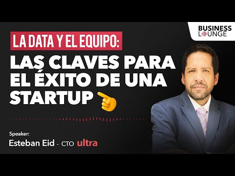 La data y el equipo: Las claves para el éxito de una startup | Con Esteban Eid, CTO de Ultra | 88