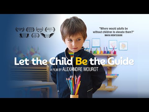 Let The Child Be The Guide (2017) Trailer
