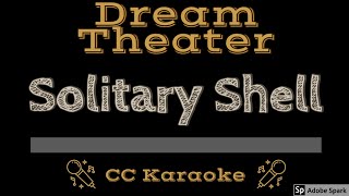 Dream Theater • Solitary Shell (CC) [Karaoke Instrumental Lyrics]