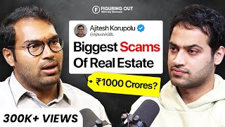 How To Get Rich With Real Estate, Investment, Rent Vs Buy & Scams - Ft Ajitesh | FO187 Raj Shamani