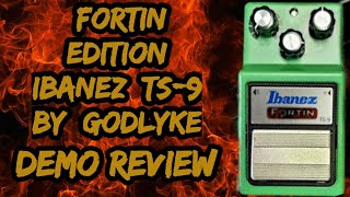 Video thumbnail for Fortin Amplification Edition Ibanez TS9 By Godlyke Demo/Review by Truck Driver Shawn