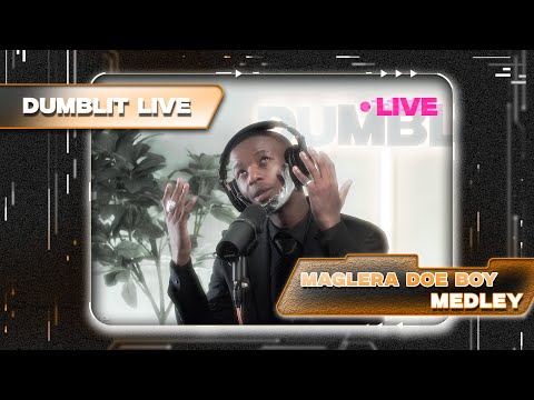 Maglera Doe Boy - Medley | Dumblit LIVE