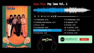 Download lagu Koes Plus - Pop Jawa Vol. 2 | 𝗕𝗮𝗻𝗸𝗺𝘂𝘀𝗶𝘀𝗶 mp3 Download lagu Koes Plus - Pop Jawa Vol. 2 | 𝗕𝗮𝗻𝗸𝗺𝘂𝘀𝗶𝘀𝗶 mp3