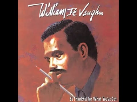 William DeVaughn...Be Thankful For What You've Got...Extended Mix...