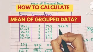 How to Calculate Mean of Grouped Data? How to Calculate Arithmetic Mean of Grouped Data?