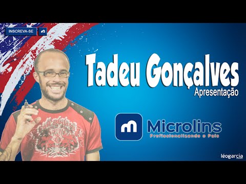 Apresentação - Tadeu Gonçalves (Profº Inglês) - Microlins Barrinha/SP
