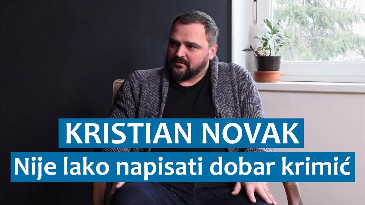 Kristian Novak: Nije lako napisati dobar krimić
