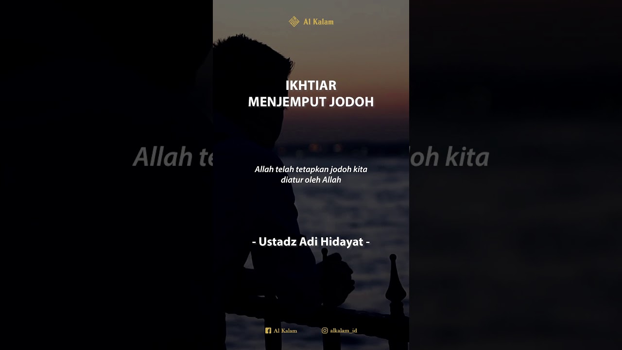 Efforts to Find a Soulmate - Ustadz Adi Hidayat