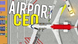 CAN YOU BUILD AND RUN THE WORLD&#39;S LARGEST AIRPORT? - Airport CEO Early Access Gameplay